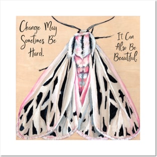 Change May Sometimes Be Hard It Can Also Be Beautiful Posters and Art